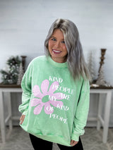 Kind People Are My Kind Of People - Graphic Sweatshirt