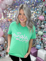 Let's Mingle and Jingle Graphic Tee