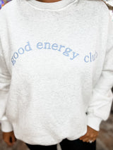 Good Energy Club Sweatshirt