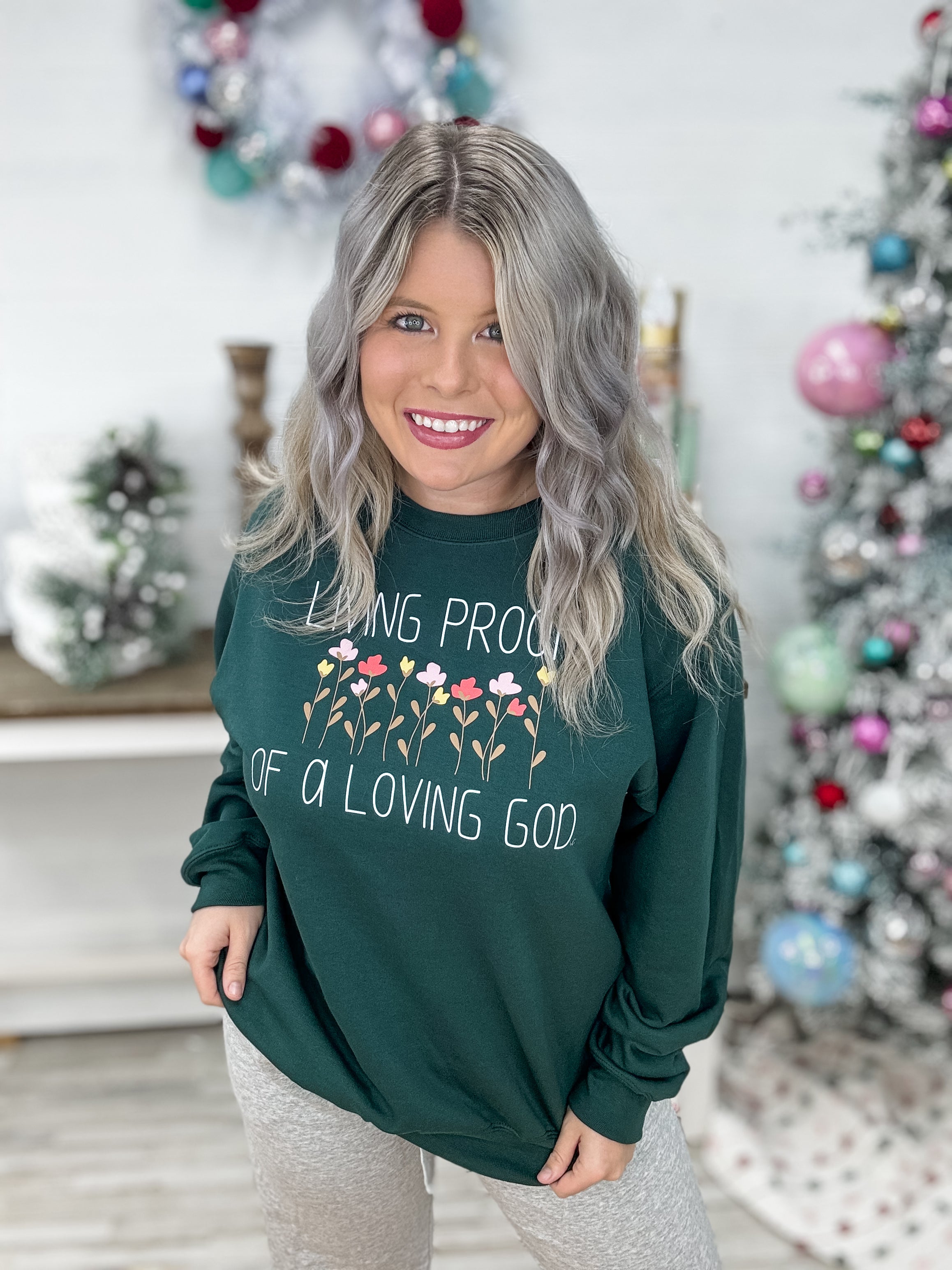 Living Proof Of A Loving God Crewneck Sweatshirt