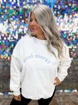 Good Energy Club Sweatshirt