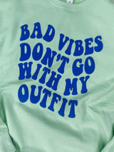 Bad Vibes Puff Sweatshirt